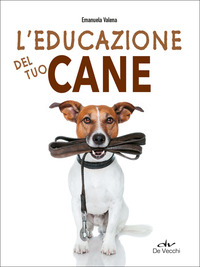 EDUCAZIONE DEL TUO CANE