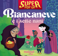 BIANCANEVE E I SETTE NANI - SUPER POPUP !