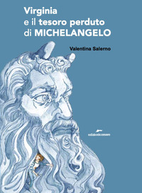 VIRGINIA E IL TESORO PERDUTO DI MICHELANGELO