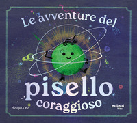 AVVENTURE DEL PISELLO CORAGGIOSO