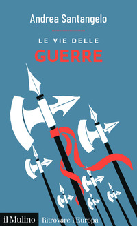 VIE DELLE GUERRE