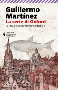 SERIE DI OXFORD - LE INDAGINI DEL PROFESSOR SELDOM