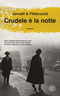 CRUDELE E\' LA NOTTE