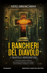 BANCHIERI DEL DIAVOLO - I FRATELLI BERGMEYER