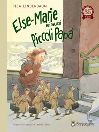 ELSE MARIE E I SUOI PICCOLI PAPA\' - ALTA LEGGIBILITÀ