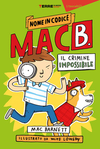 CRIMINE IMPOSSIBILE - NOME IN CODICE MAC B.