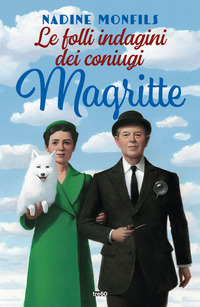 FOLLI INDAGINI DEI CONIUGI MAGRITTE