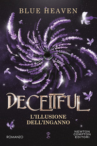 DECEITFUL. L\'ILLUSIONE DELL\'INGANNO