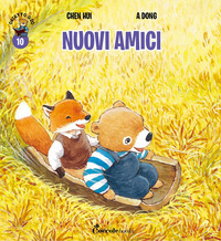 NUOVI AMICI - ORSETTO GIO\' 10