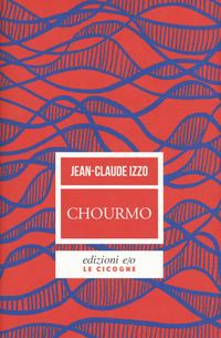 CHOURMO - IL CUORE DI MARSIGLIA