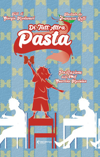 DI TUTT\'ALTRA PASTA