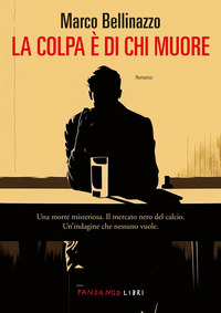 COLPA E\' DI CHI MUORE