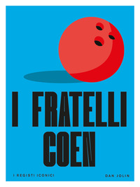 FRATELLI COEN I REGISTI ICONICI
