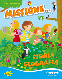 MISSIONE STORIA E GEOGRAFIA.PER INIZIARE