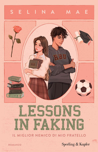 LESSONS IN FAKING - IL MIGLIOR NEMICO DI MIO FRATELLO