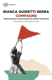 COMPAGNE - TESTIMONIANZE DI PARTECIPAZIONE POLITICA FEMMINILE