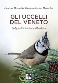 UCCELLI DEL VENETO - BIOLOGIA DISTRIBUZIONE E ABBONDANZA