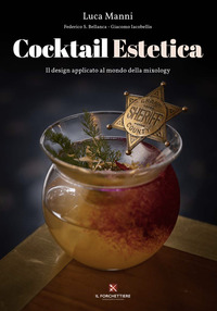 COCKTAIL ESTETICA - IL DESIGN APPLICATO AL MONDO DELLA MIXOLOGY