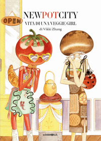 NEW POT CITY - VITA DI UNA VEGGIE GIRL
