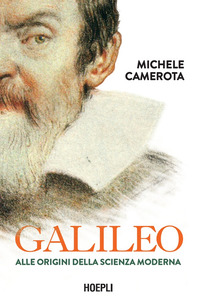 GALILEO - ALLE ORIGINI DELLA SCIENZA MODERNA