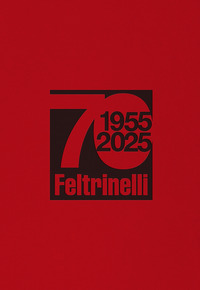 70 - 1955 - 2025 FELTRINELLI