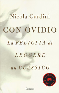 CON OVIDIO - LA FELICITA\' DI LEGGERE UN CLASSICO