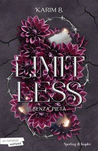 LIMITLESS SENZA PIETA\'