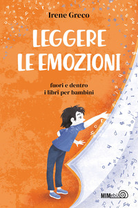 LEGGERE LE EMOZIONI - FUORI E DENTRO I LIBRI PER BAMBINI