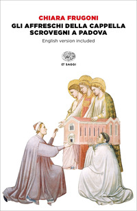 CAPPELLA DEGLI SCROVEGNI DI GIOTTO - CON DVD