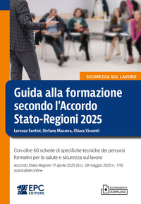GUIDA ALLA FORMAZIONE SECONDO L\'ACCORDO STATO - REGIONI 2025 CON OLTRE 60 SCHEDE DI SPECIFICHE