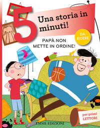 PAPA\' NON METTE IN ORDINE
