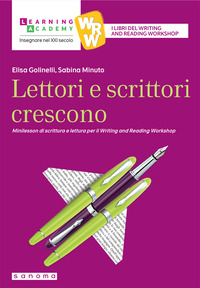 LETTORI E SCRITTORI CRESCONO - MINILESSON DI SCRITTURA PER IL WRITING AND READING WORKSHOP