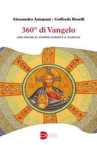360° DI VANGELO - UNA PAGINA AL GIORNO DURANTE IL GIUBILEO