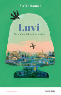 LUVI - STORIA DI UNA LADRA E DI UN UCCELLINO