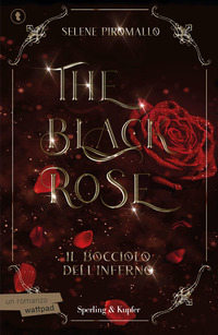 THE BLACK ROSE IL BOCCIOLO DELL\'INFERNO