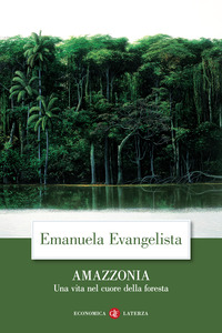 AMAZZONIA - UNA VITA NEL CUORE DELLA FORESTA