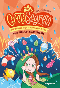 GRETA SEGRETA UNA PIOGGIA GUASTAFESTE