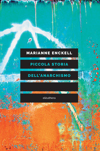 PICCOLA STORIA DELL\'ANARCHISMO