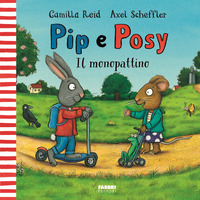 PIP E POSY IL MONOPATTINO
