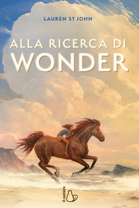ALLA RICERCA DI WONDER - IL CAVALLO DEI SOGNI