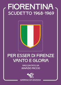 FIORENTINA SCUDETTO 1968 - 69