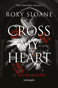 CROSS MY HEART - IL GIURAMENTO