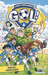 SQUALI ARRIVIAMO ! - GOL ! 54