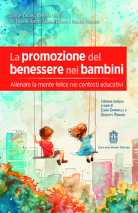 PROMOZIONE DEL BENESSERE NEI BAMBINI - ALLENARE LA MENTE FELICE NEI CONTESTI EDUCATIVI