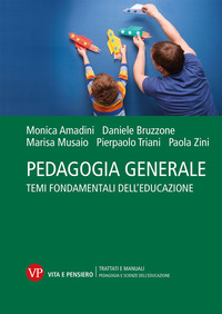 PEDAGOGIA GENERALE -TEMI FONDAMENTALI DELL\'EDUCAZIONE