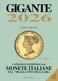 GIGANTE 2026 - CATALOGO NAZIONALE DELLE MONETE ITALIANE DAL \'700 ALLA FINE DELLA LIRA