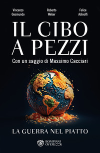 CIBO A PEZZI - LA GUERRA NEL PIATTO