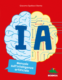 IA. MANUALE SULL\'INTELLIGENZA ARTIFICIALE. EDI. A COLORI