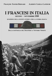 FRANCESI IN ITALIA GIUGNO - NOVEMBRE 1918