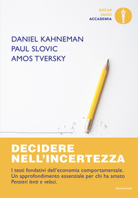 DECIDERE NELL\'INCERTEZZA